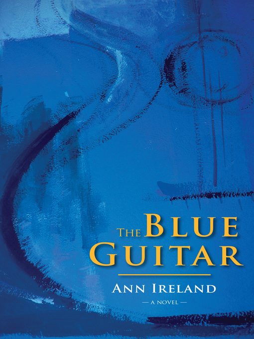 Title details for The Blue Guitar by Ann Ireland - Wait list